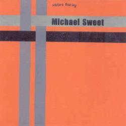 Michael Sweet : Miles Away - Strong